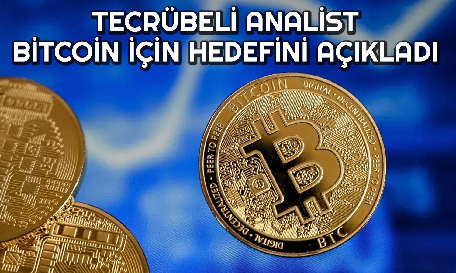 Bitcoin Yeni Zirve Yolcusu mu? Analist Bu Seviyeyi Bekliyor