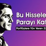 Borsadaki Düşüşlere Direnen 11 Hisse Yatırımcısını Üzmedi
