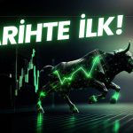 Borsanın İştahı Açıldı: Tarihi Rekor Görüldü!