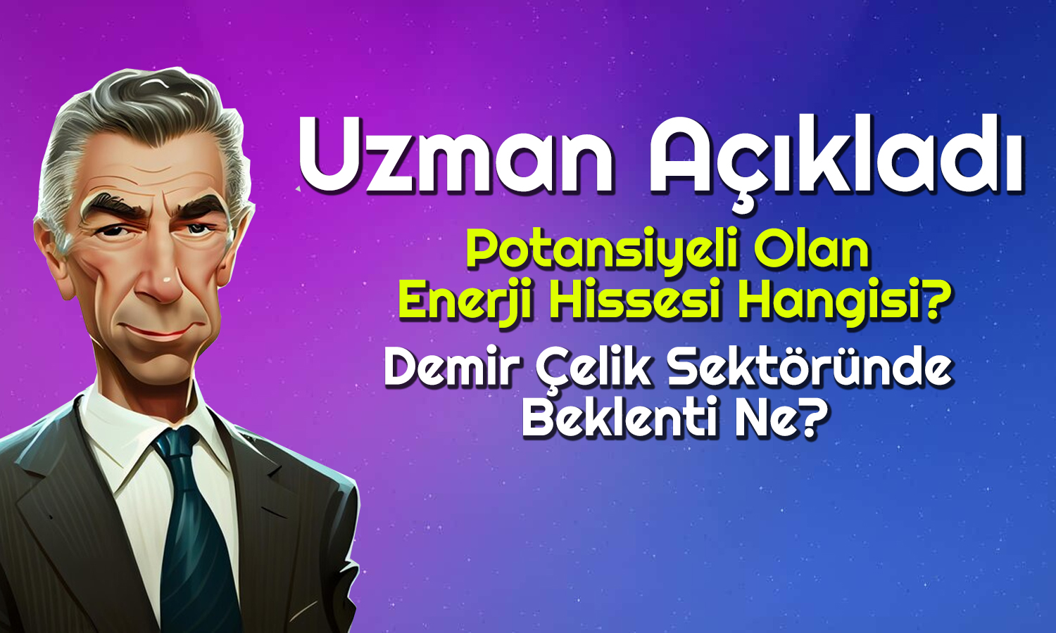 Bu Enerji Hissesinde Potansiyel Var! Nedenleri Açıklandı