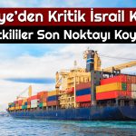 Bu Sefer İpler Koptu: Türkiye’den İsrail Hamlesi Geldi