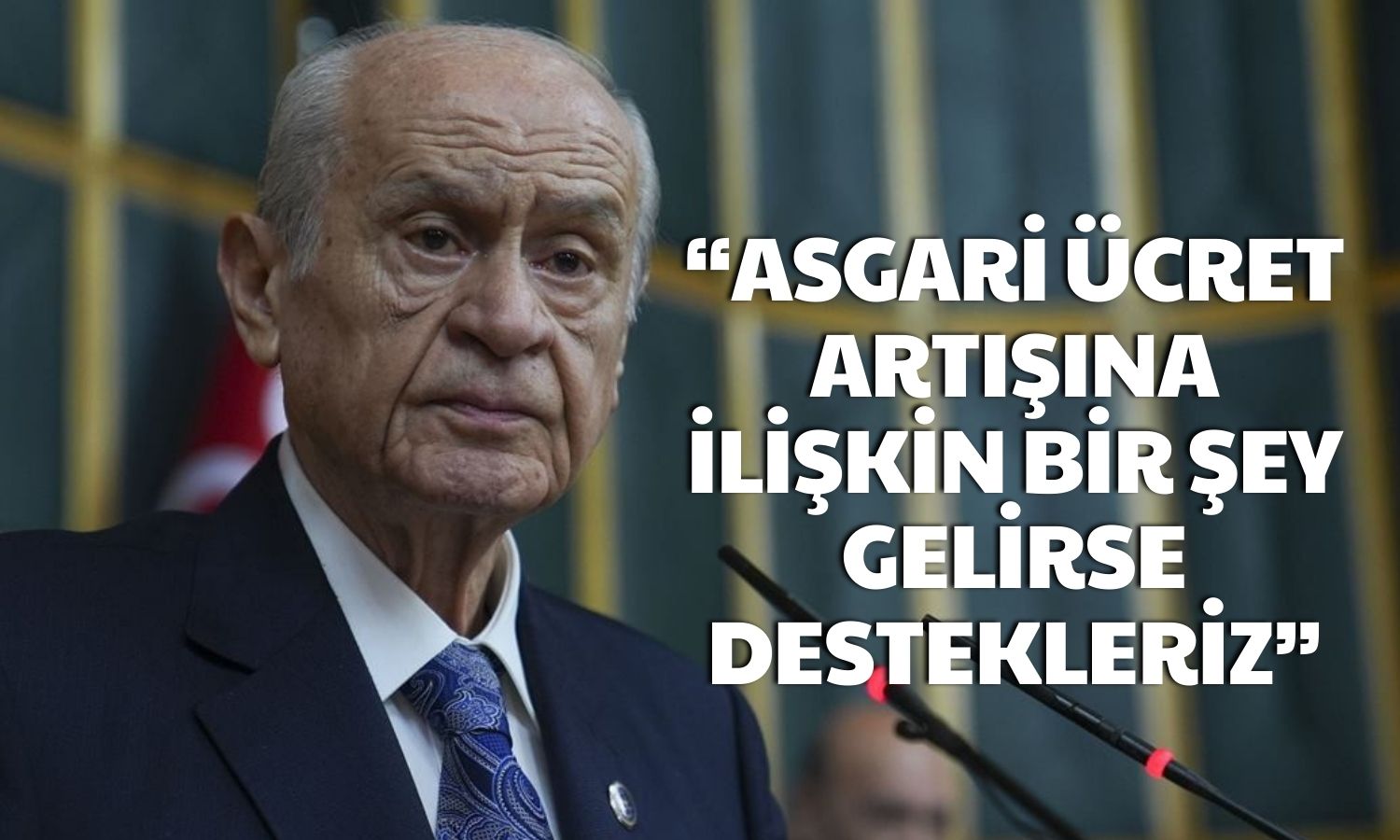 Devlet Bahçeli’den Asgari Ücret Açıklaması Geldi