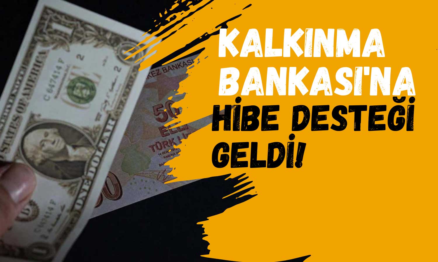 Dünya Bankası’ndan Kalkınma Bankası’na Dev Kredi Akışı!