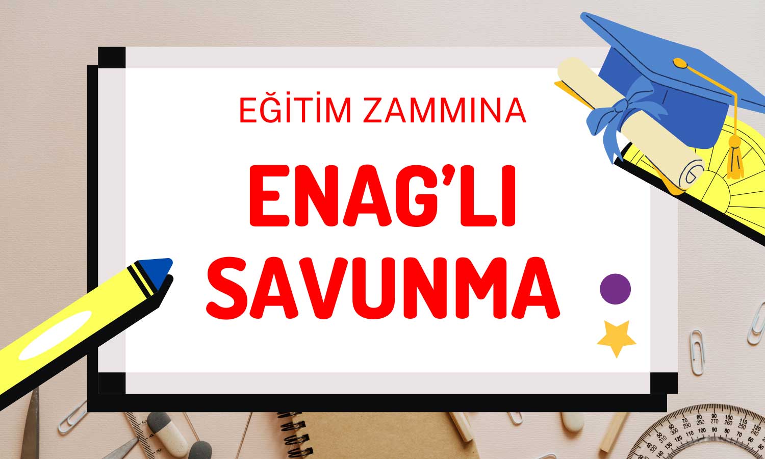 Eğitim Zammında ENAG-TÜİK Çekişmesi