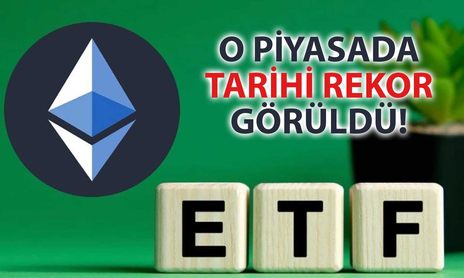 Ethereum’da Spot ETF Beklentisi Vadelide Rekor Getirdi!