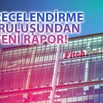 Fitch’ten Türk Borç Sermaye Piyasasına İlişkin Yeni Değerlendirme
