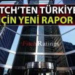 Fitch’ten Yeni Rapor: Türkiye’de Yatırımcı Güveni Artıyor