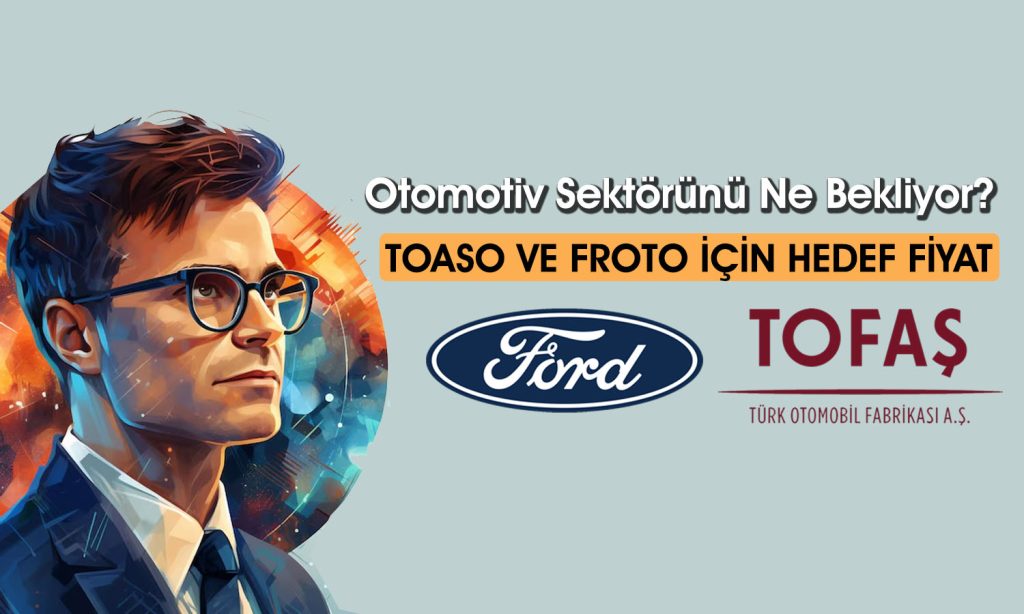 FROTO ve TOASO için Getiri Potansiyeli Açıklandı | Paratic