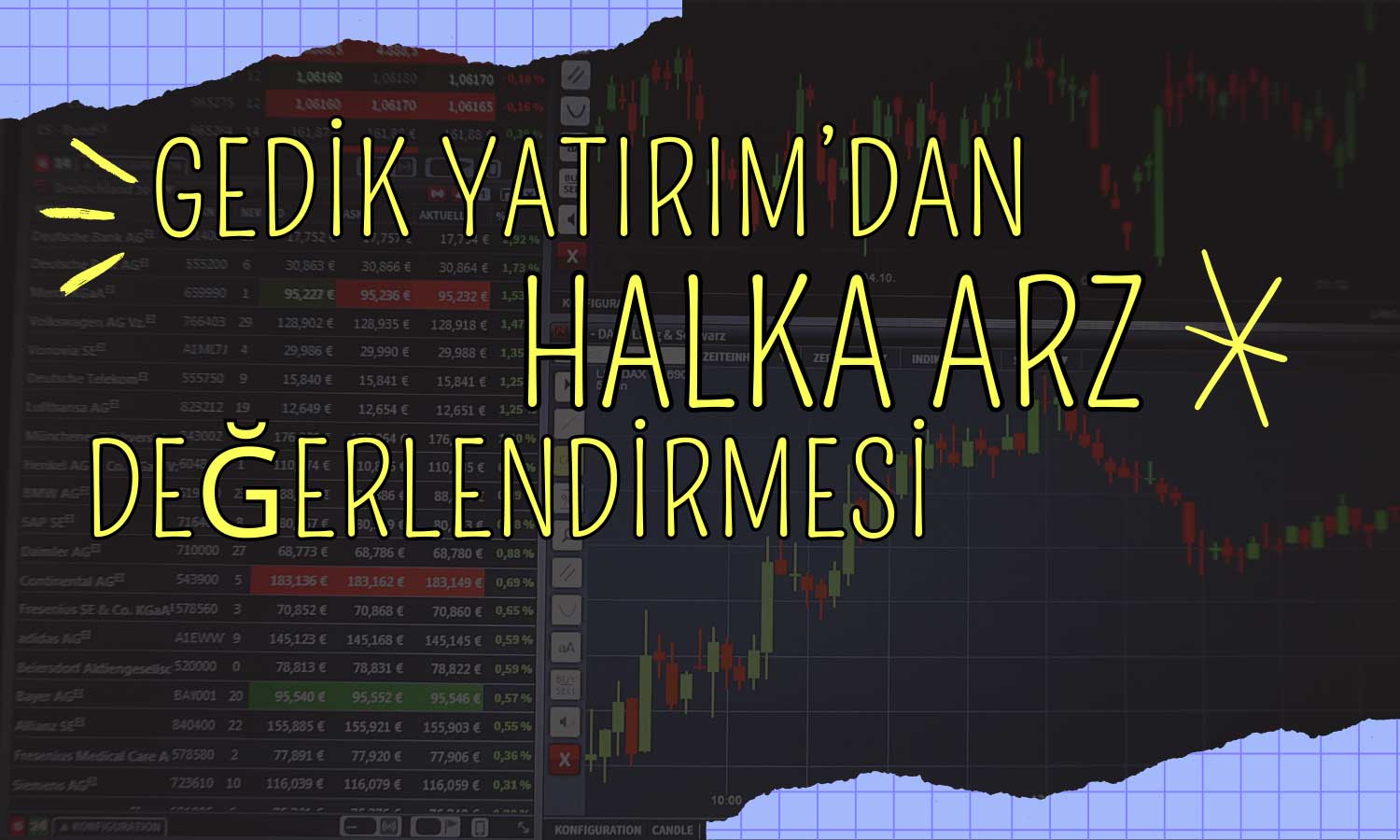 Gedik Yatırım Yiğit Akü’nün Halka Arz Fiyatını Beğendi!