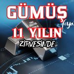 Gümüş Fiyatları Tırmanıyor! 11 Yılın Zirvesinde