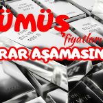 Gümüşte Karar Anı! Pozitif Yönlü İvme Artıyor