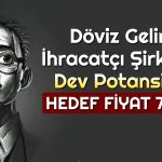 Halka Arz Hissesinde Yüzde 95 Potansiyel! Rapor Geldi