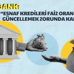 Halkbank’tan Esnaf Kredi Faiz Oranlarına Yönelik Açıklama