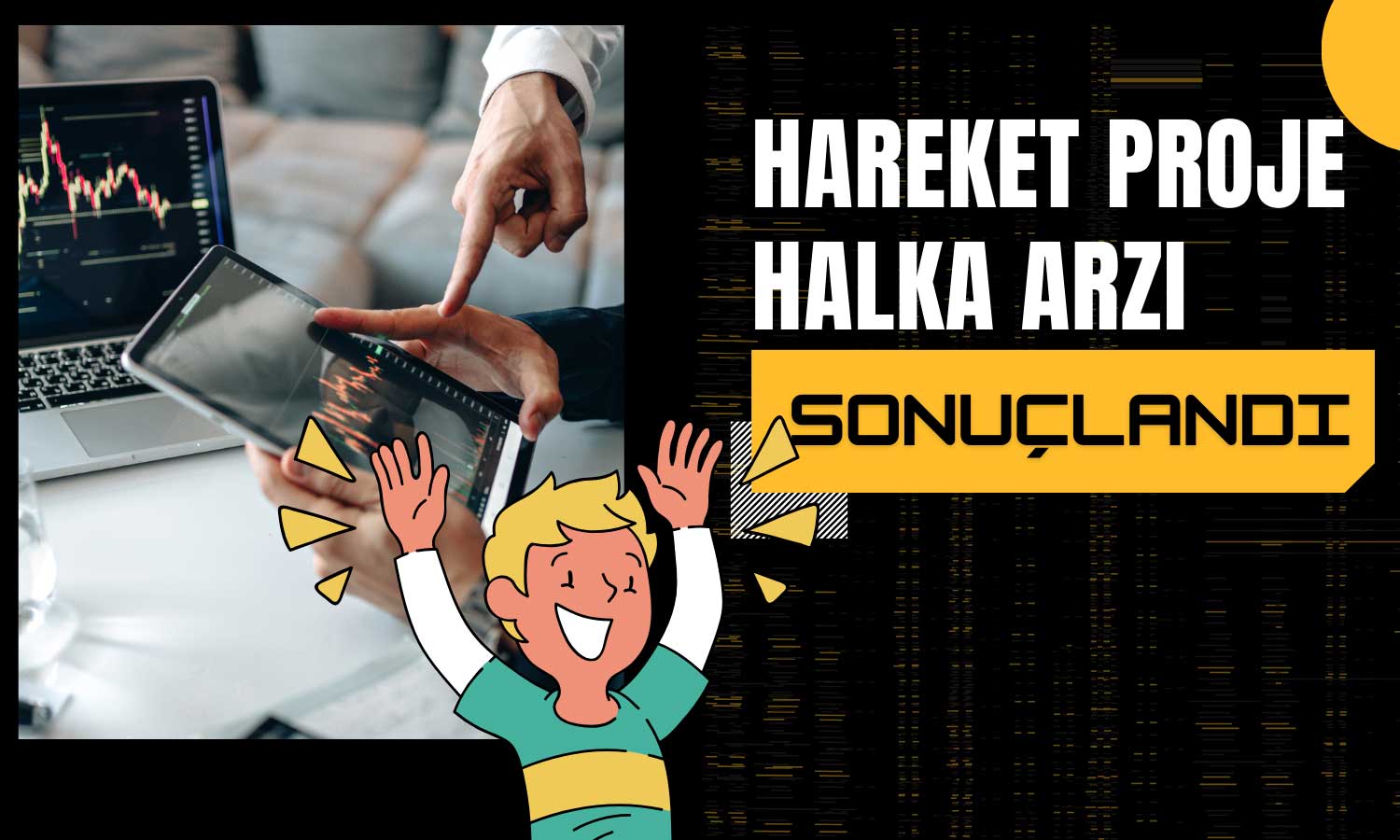 Hareket Proje Halka Arzı Sonuçlandı! Kaç Lot Verdi?