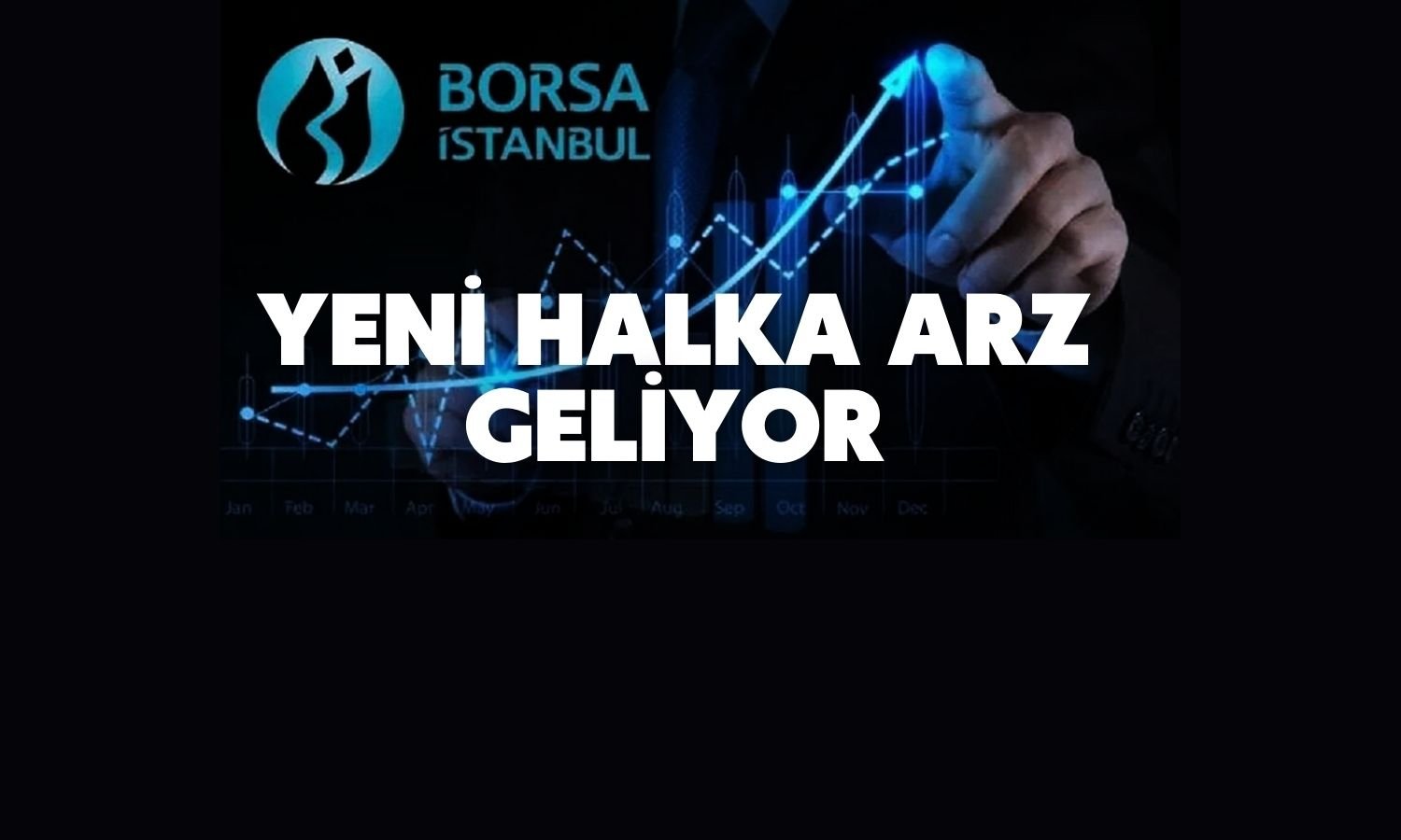 Hisse Fiyatı 6 Kata Çıkan Şirketin Yeni Halka Arzı Geliyor