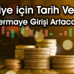 IIF’den Türkiye Analizi: Büyük Sermaye Akışları Olabilir