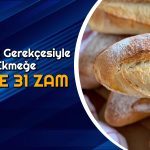 İstanbul’a Kötü Haber: Ekmeğe Büyük Zam