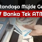Kamu Bankaları Birleşti: Tek ATM’den Hizmet Verecekler