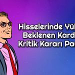 Kardemir Temettü Verecek mi? Karar Kesinleşti