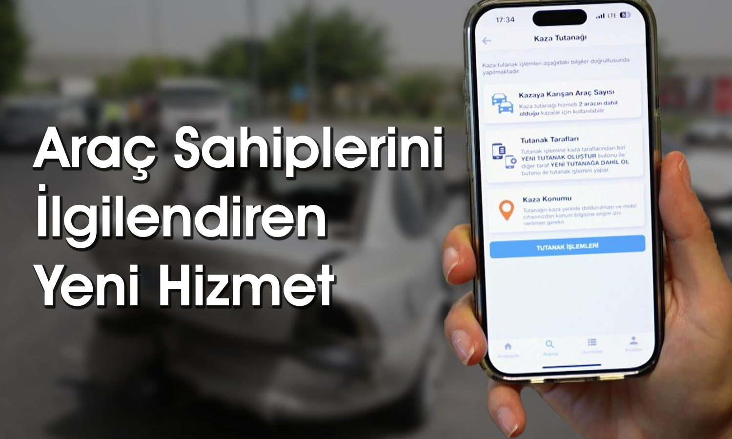 Kaza Tespit Tutanağı Artık e-Devlet’te Düzenlenebilecek