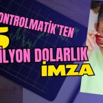 Kontrolmatik ve Doğuş İnşaat’tan Mega Proje: 15 Milyon Dolar