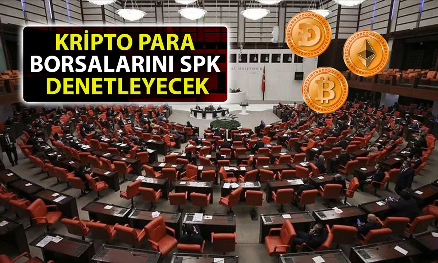 Kripto Para Düzenlemesi TBMM’de: İşte Ayrıntılar