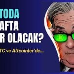 Kripto Para Piyasası Bu Hafta Hangi Gelişmelerden Etkilenecek?