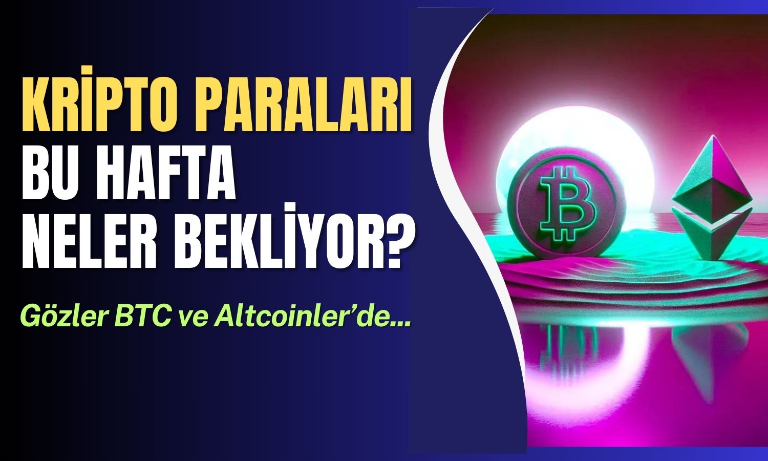 Haftanın Ekonomik Verileri Kripto Piyasasını Nasıl Etkileyecek?