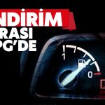 Motorinden Sonra LPG’ye 1 Liranın Üzerinde İndirim Yolda