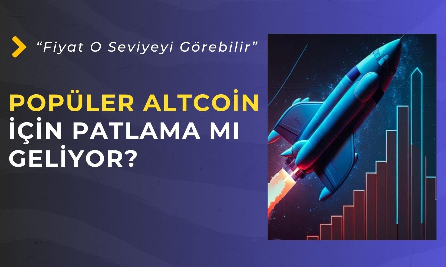 Zirvesi 2,9 Dolar Olan Altcoin için Yüzde 30 Patlama Beklentisi!