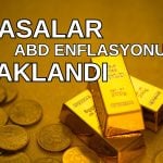 Piyasalarda Altın ve Dolar ABD Enflasyonunu Gözlüyor