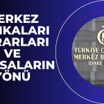 Piyasaların Rotasında Merkez Bankalarının Kararları Etkili