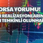 Rapor Geldi! Borsa Yükselirken Bu Seviyelere Dikkat