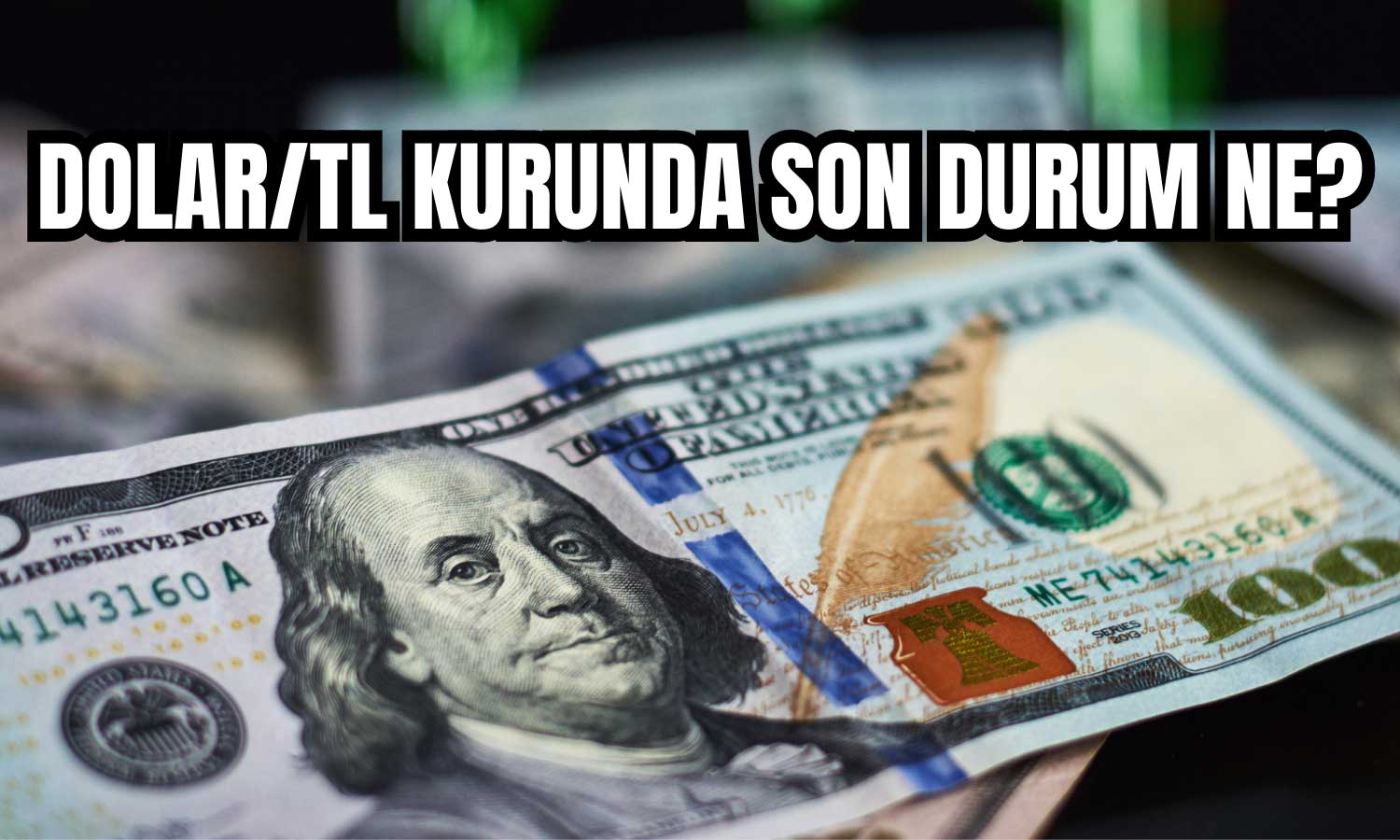 Reisi’nin Ölümü Piyasaları Sarstı: Dolar/TL Kuru Geriledi