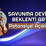 Savunma Devinin Hissesi için “AL” Önerisi! Artış Bekleniyor