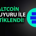 Sermaye Şirketinin Satın Alma Planı Altcoini Yüzde 40 Artırdı!