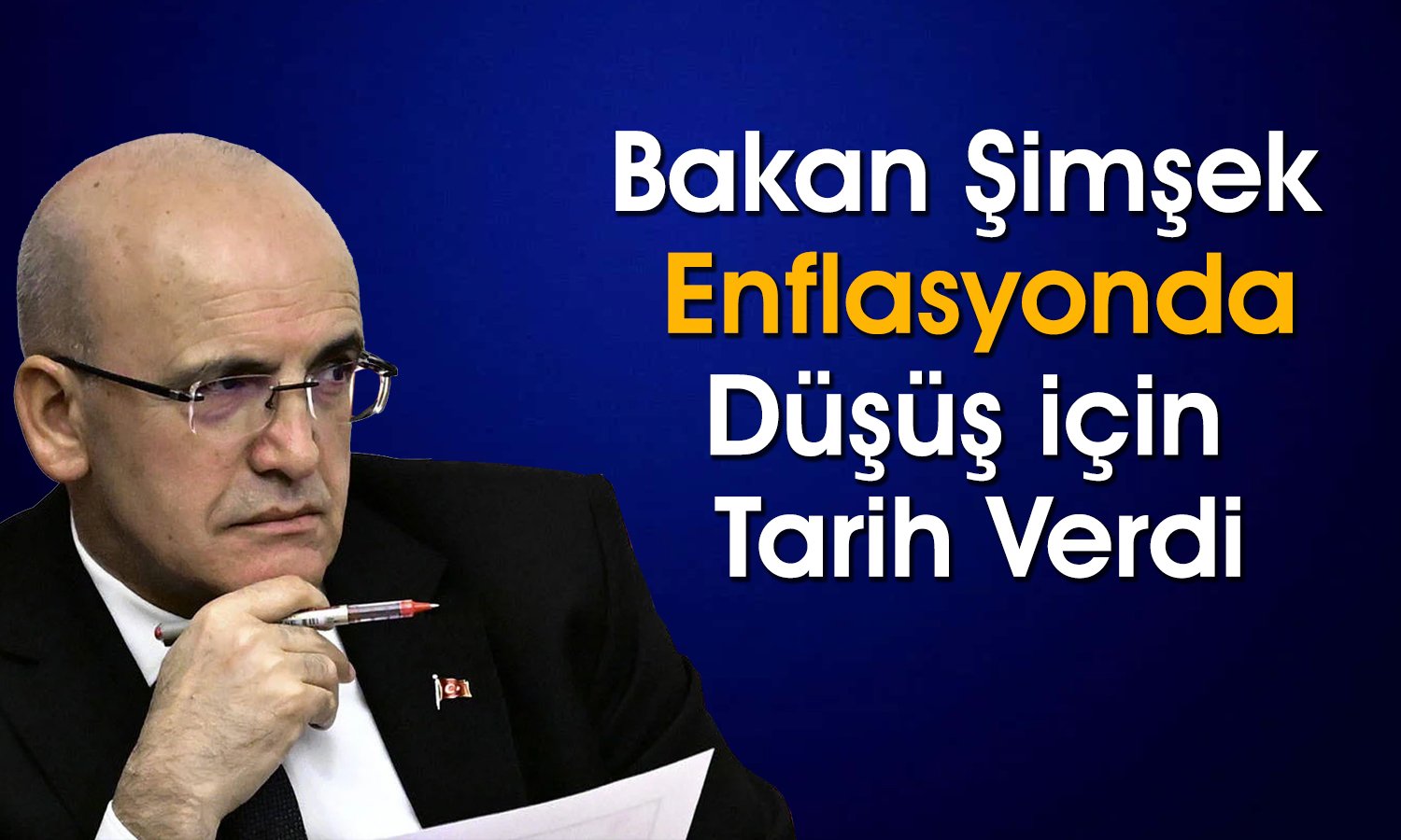 Şimşek: Arz Yönlü Tedbirlerle Enflasyonu Düşüreceğiz