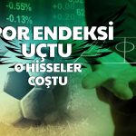 Spor Endeksi Uçuşa Geçti! O Hisse Tavan Seyrini 2’nci Güne Taşıdı