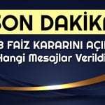 TCMB Kritik Faiz Kararını Açıkladı! Mayıs’ta Sürpriz Var mı?