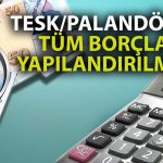 TESK’ten Tüm Borçlara İlişkin Talep: Yapılandırma Sağlanmalı