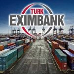 Türk Eximbank Dünya Bankası Garantili Krediyi Duyurdu