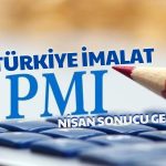 Türkiye İmalat PMI Eşik Değerin Altında Kaldı