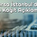 Yeni Halka Arz Lila Kağıt’ın Dahil Olacağı Endeksler Açıklandı