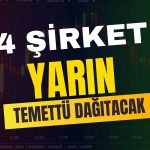 1 Temmuz’da Yatırımcıya Bayram! 4 Şirket Temettü Dağıtacak