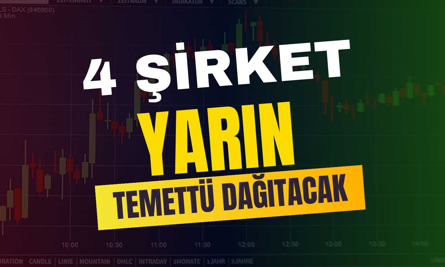 1 Temmuz’da Yatırımcıya Bayram! 4 Şirket Temettü Dağıtacak