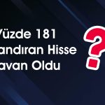 2 Aydır Düşüşte Olan Hisse Bu Kez Tavana Yürüdü