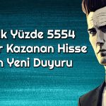 228 TL’den 12 Bin 897 TL’ye Çıkan Hisse için Yeni Karar