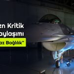 ABD’den Türkiye için F-16 Açıklaması: Önemli Bir Adım Atıldı