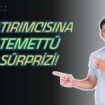 Temettü Vermeyecekti Karar Değişti! 24 Temmuz’da Kar Payı Geliyor