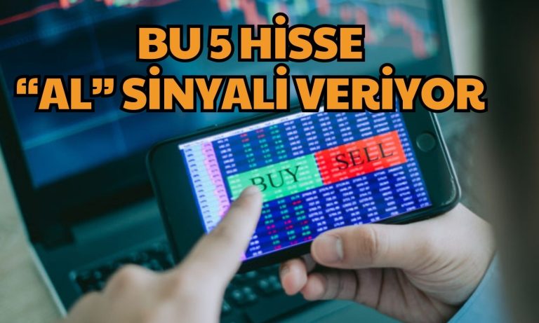 “AL” Sinyali Veren BIST 100 Hisseleri Belli Oldu